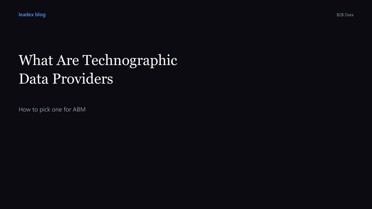 What Are Technographic Data Providers and How to Pick One for Account-Based Prospecting